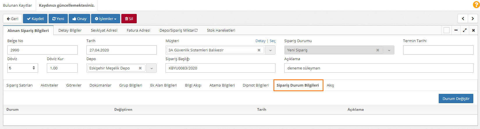 Sipariş Durumları Nedir